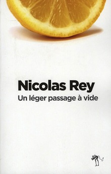 Un léger passage à vide – Nicolas Rey