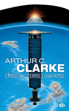 Les chants de la Terre lointaine – Arthur C. Clarke