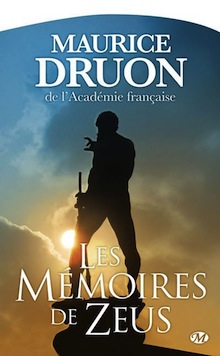 Les Mémoires de Zeus – Maurice Druon