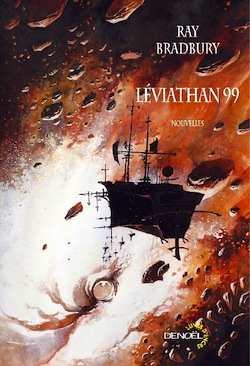 Léviathan 99 – Ray Bradbury