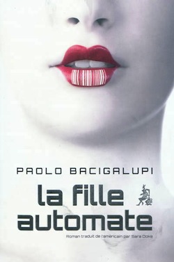 La Fille Automate – Paolo Bacigalupi