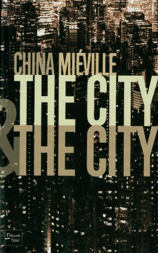 The City & The City – China Miéville