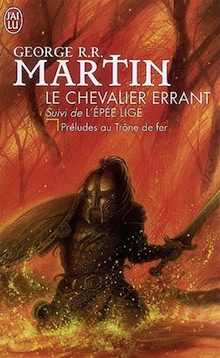 Le Chevalier Errant – L’Epée Lige – George R.R. Martin